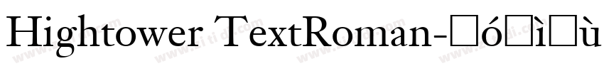 Hightower TextRoman字体转换